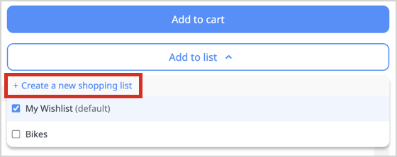 Product "Add to cart" button and "Add to list" drop-down menu zone with an highlight on the "+ Create an new shopping list" option